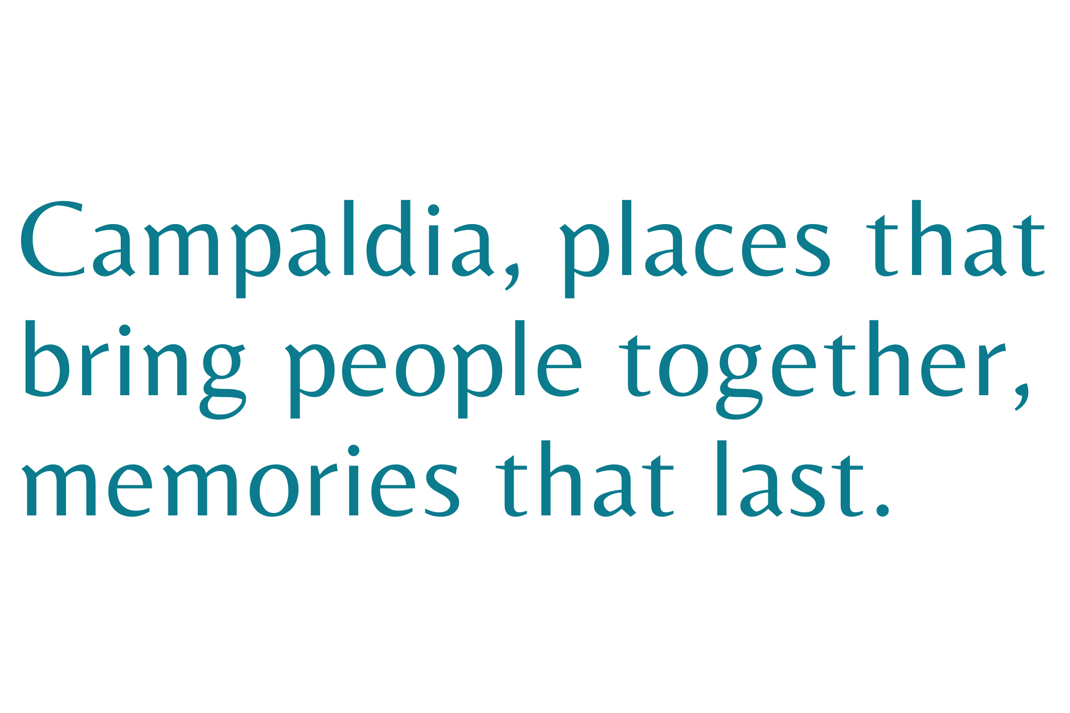 Campaldia 2 Slogan